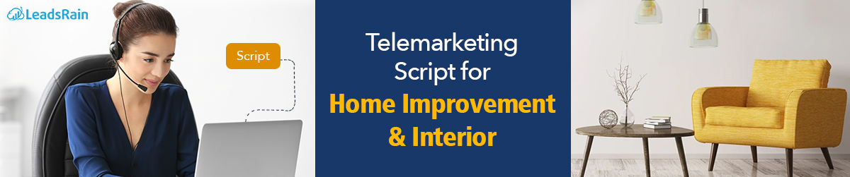 Telemarketing Script for Home Improvement:Interior