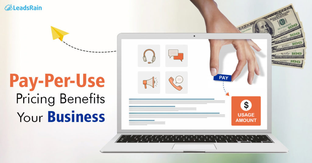 Pay-Per-Use Pricing Benefits Your Business