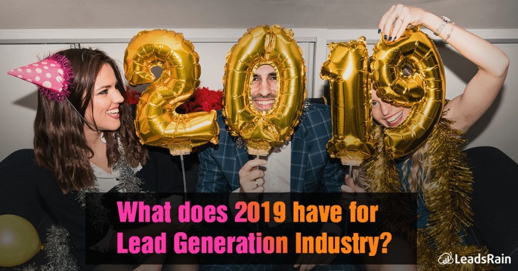 What does 2019 have for Lead Generation Industry