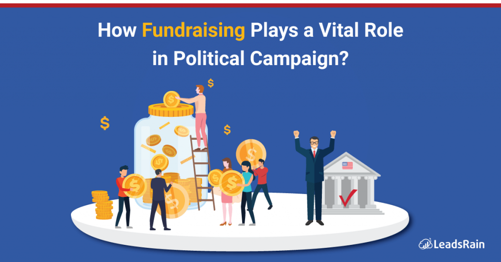 How Fundraising plays Vital Role for Political Campaign