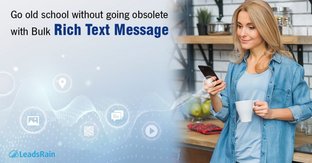 Go Old School without going obsolete with Bulk Rich Text Message