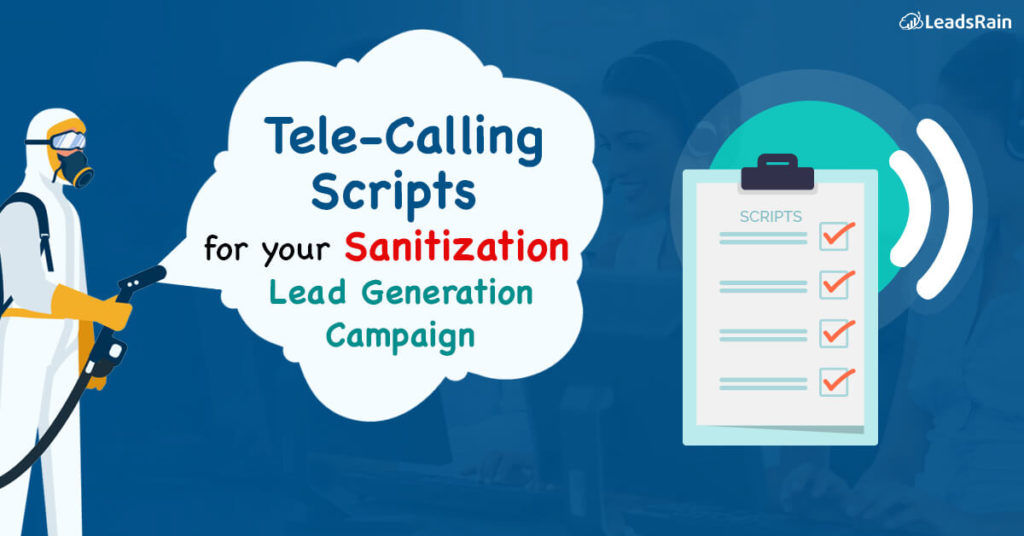 Tele-Calling Scripts Sanitization Lead Generation Campaign
