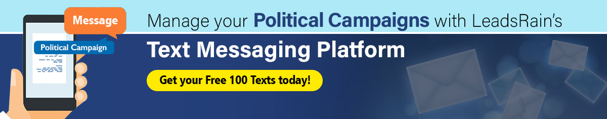 Manage your political campaigns with LeadsRain’s text messaging platform