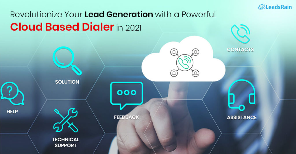 Revolutionize Your Lead Generation with Cloud based dialer