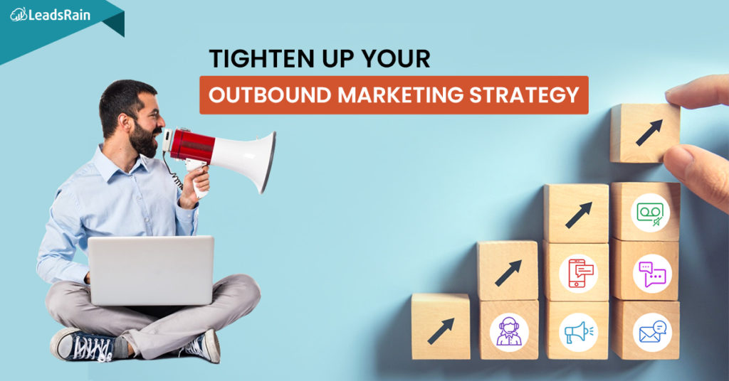 Boost Sales with an Optimized Outbound Marketing Strategy