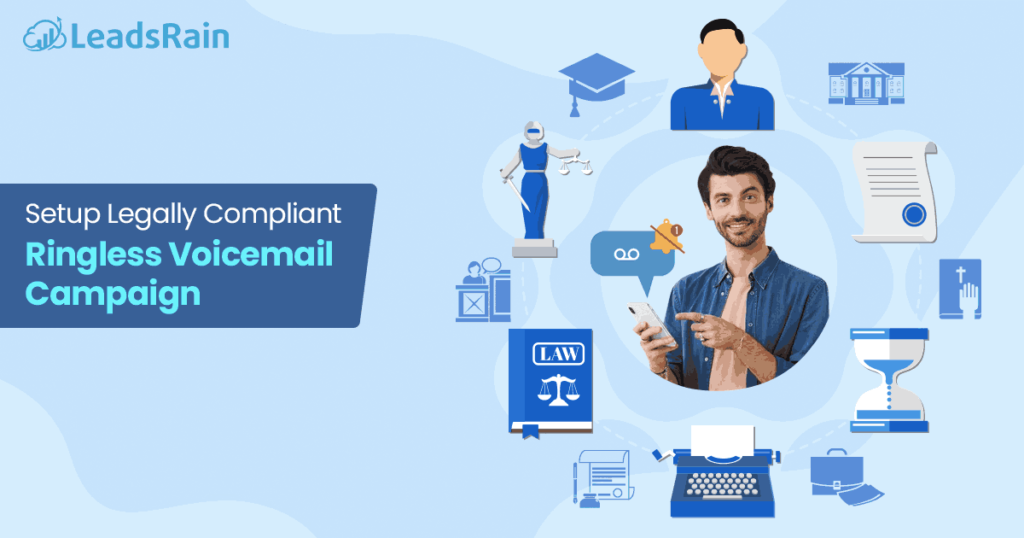 Setup legally compliant ringless voicemail campaign