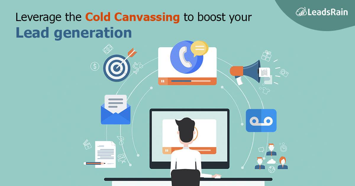 A Beginner Guide on Cold Canvassing for Outbound Lead Generators