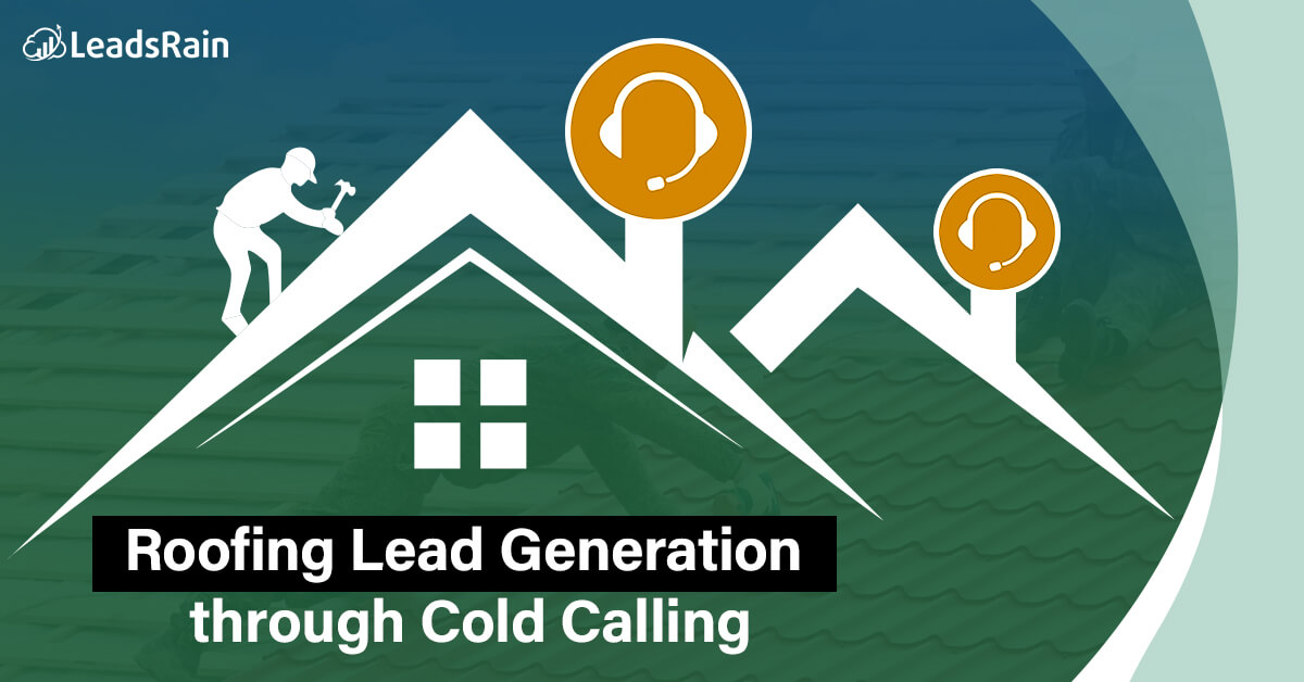 Roofing Lead Generation through cold calling with Outbound Sales Dialer