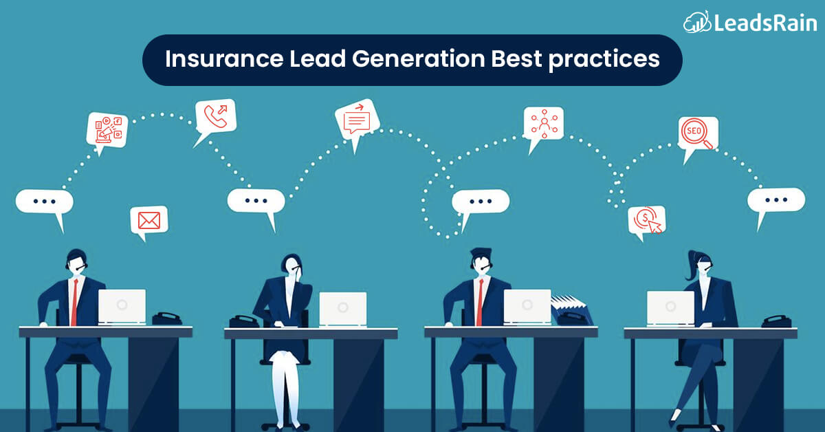 Fugtig parfume ægtemand What are the Best Practices for Insurance Lead Generation? - LeadsRain