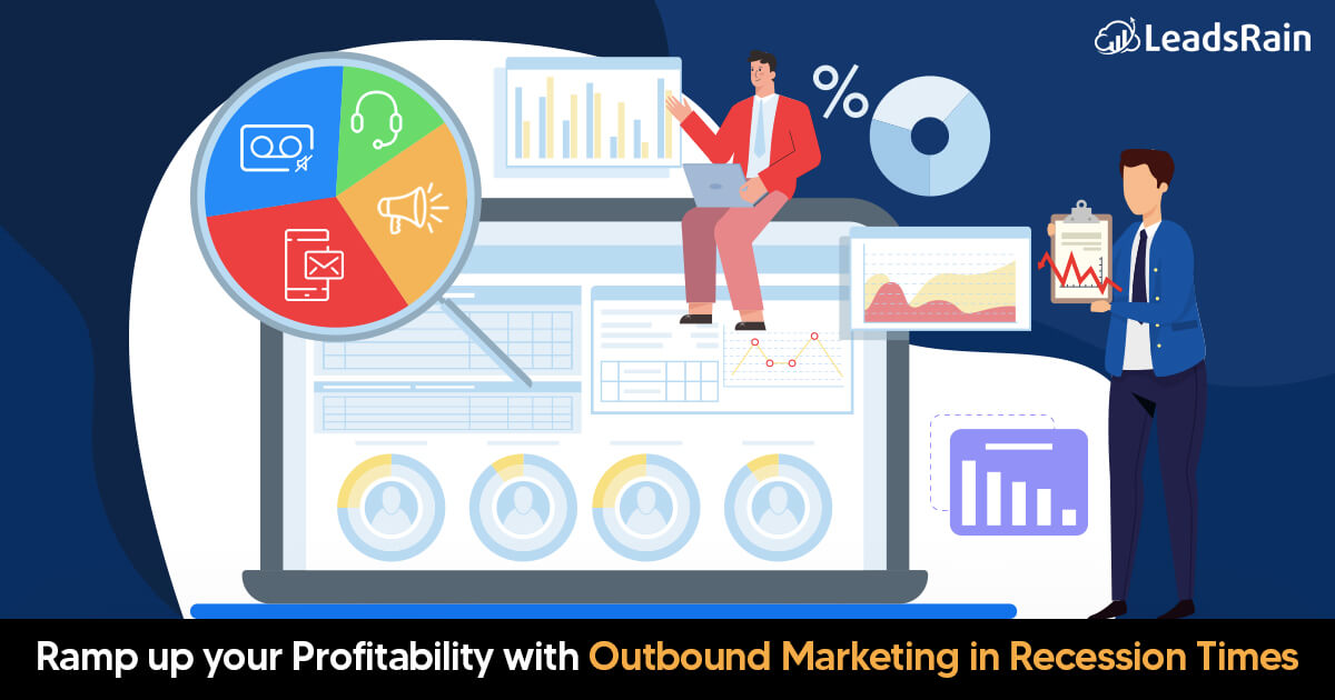 Ramp up your Profitibility with Outbound Marketing in Recession Times