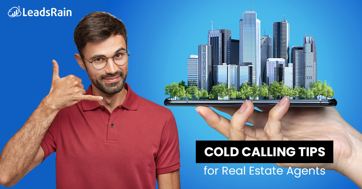 Cold Calling Tips for Real Estate Lead Generation