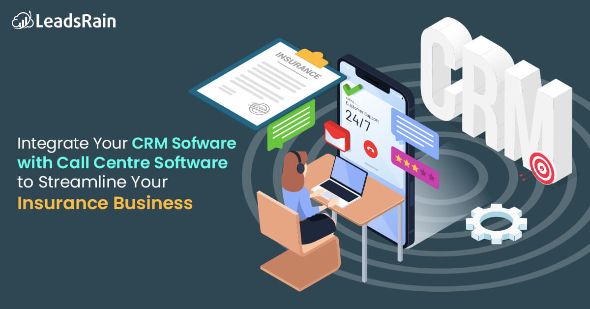 Top 5 Insurance CRM and Why You Should Integrate it with your Call Centre Software