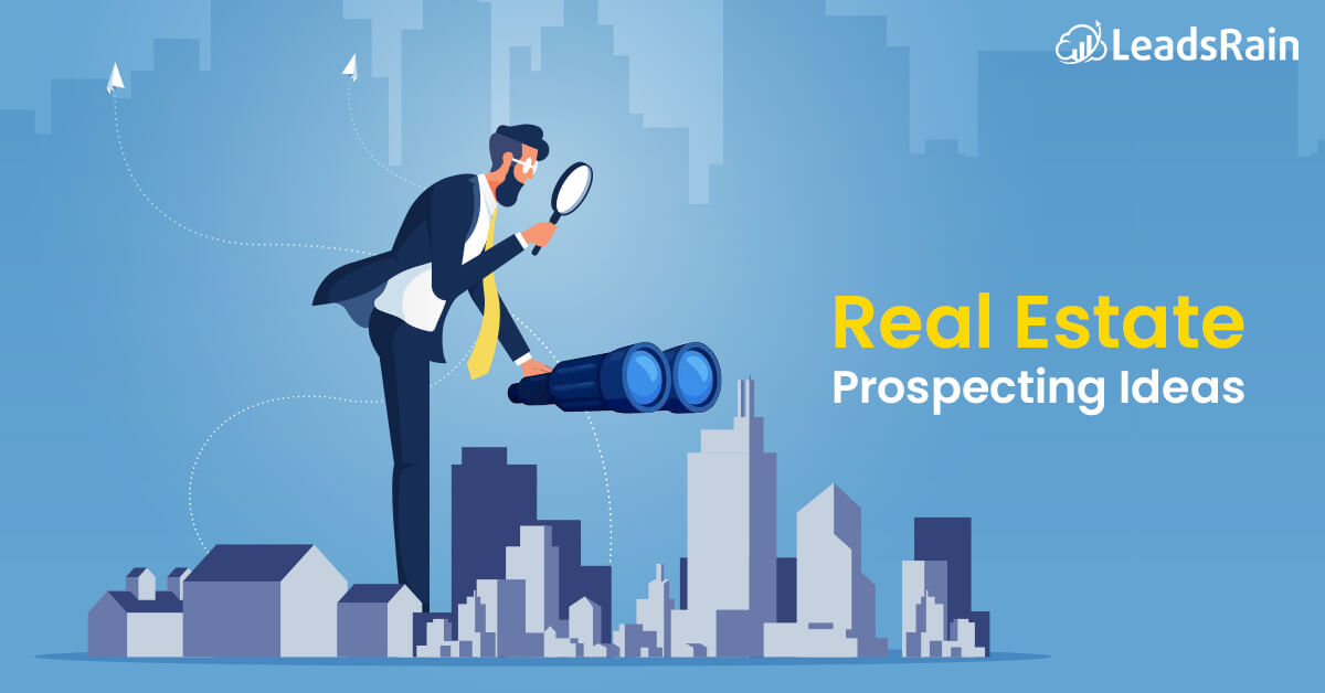 Real Estate Prospecting Ideas