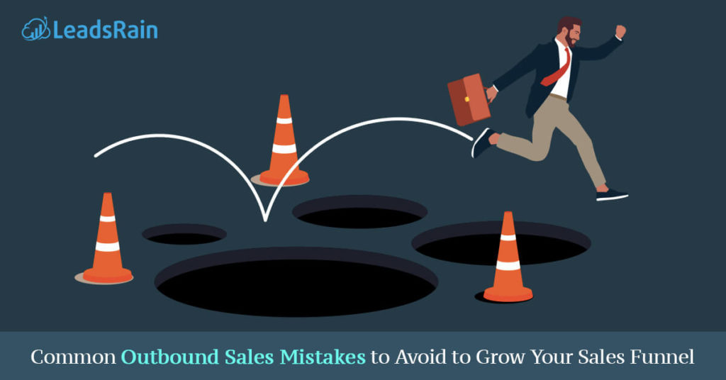 Common Outbound Sales Mistakes