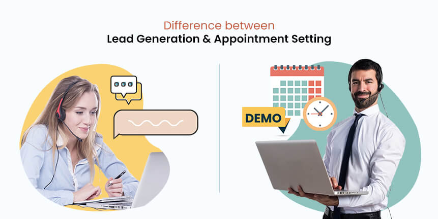 Difference between Lead Generation and Appointment Setting