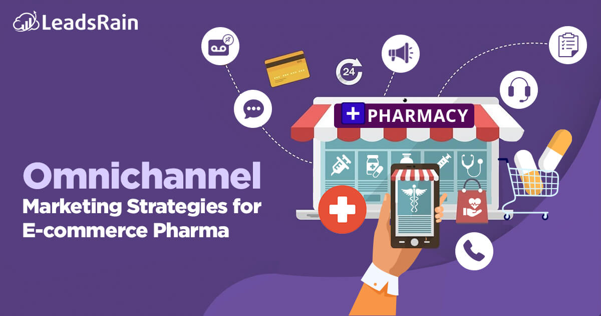 Omnichannel Marketing Strategies for Pharma eCommerce