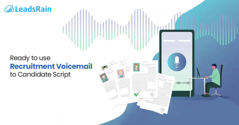 Ready to use Recruitment Voicemail to Candidate Script - LeadsRain