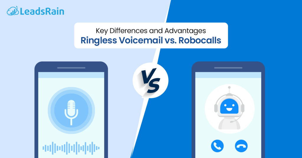 Key differences and advantages ringless voicemail vs robocalls