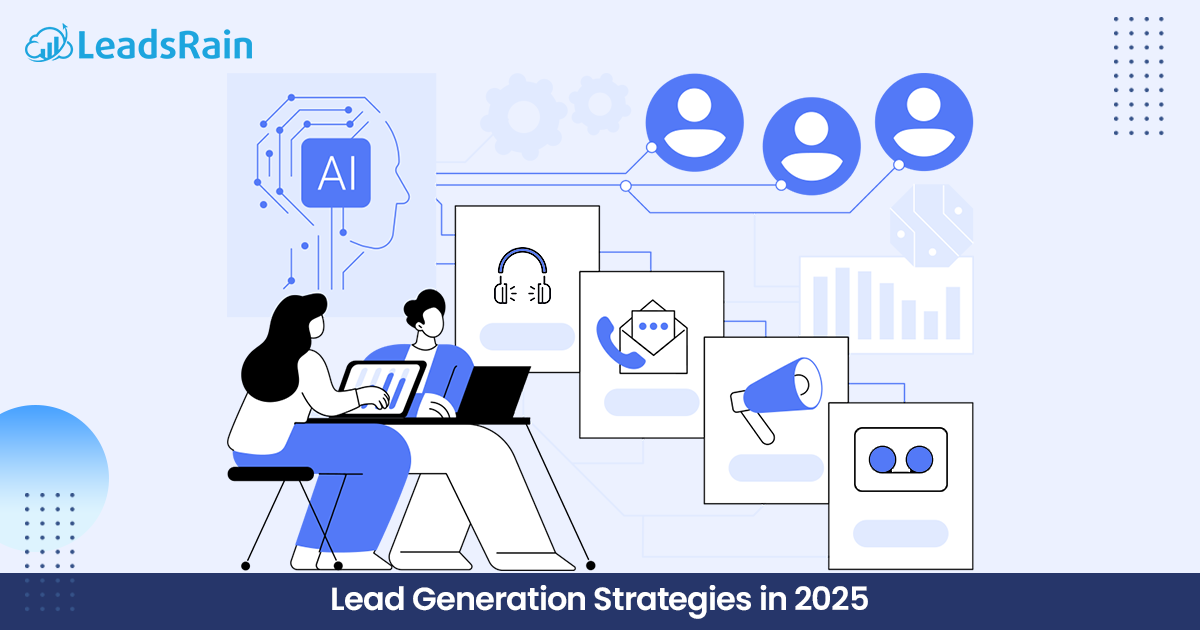 Lead Generation Strategies in 2025