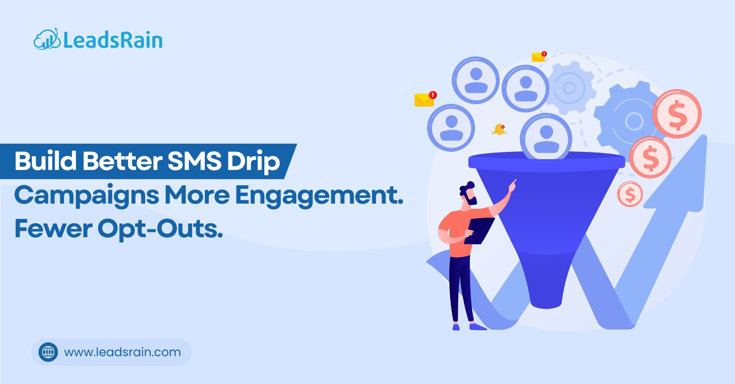 How to Build an SMS Drip Campaign That Nurtures Leads Without Annoying Them?