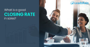 What is a Good Closing Rate in Sales