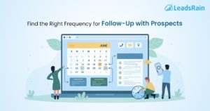 Right frequency for follow up with prospects