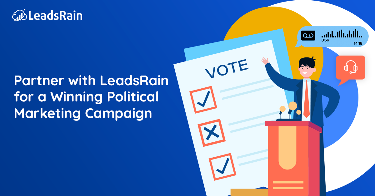Outbound Marketing Tool for Political Campaign - LeadsRain